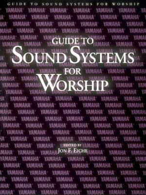 Guide to Sound Systems-Worship