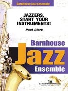 Jazzers, Start Your Instruments